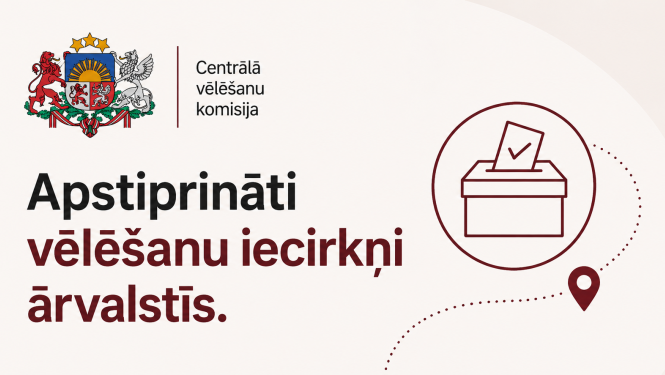 Apstiprināti ārvalstu vēlēšanu iecirkņi