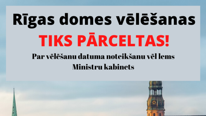 vēlēšanas pārceltas