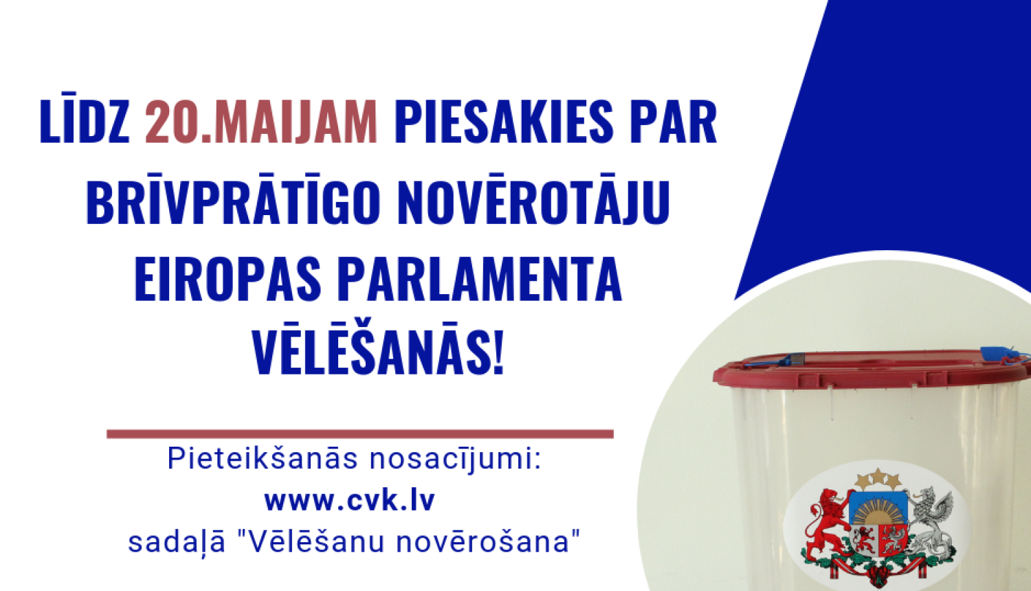 Līdz 20. maijam iespēja pieteikties novērot Eiropas Parlamenta vēlēšanas