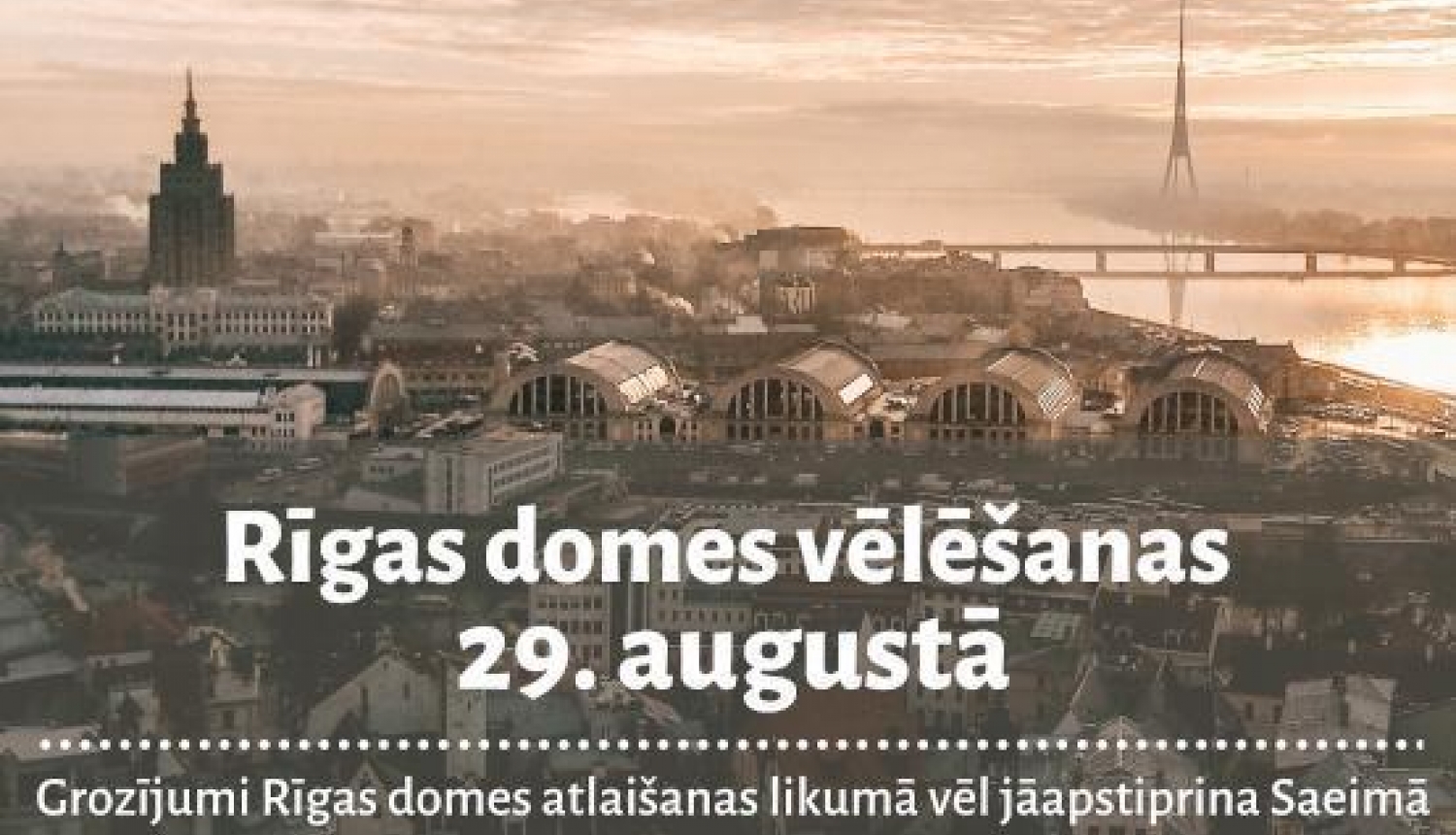 Ministru kabinets atbalsta Rīgas domes vēlēšanu pārcelšanu uz 29.augustu